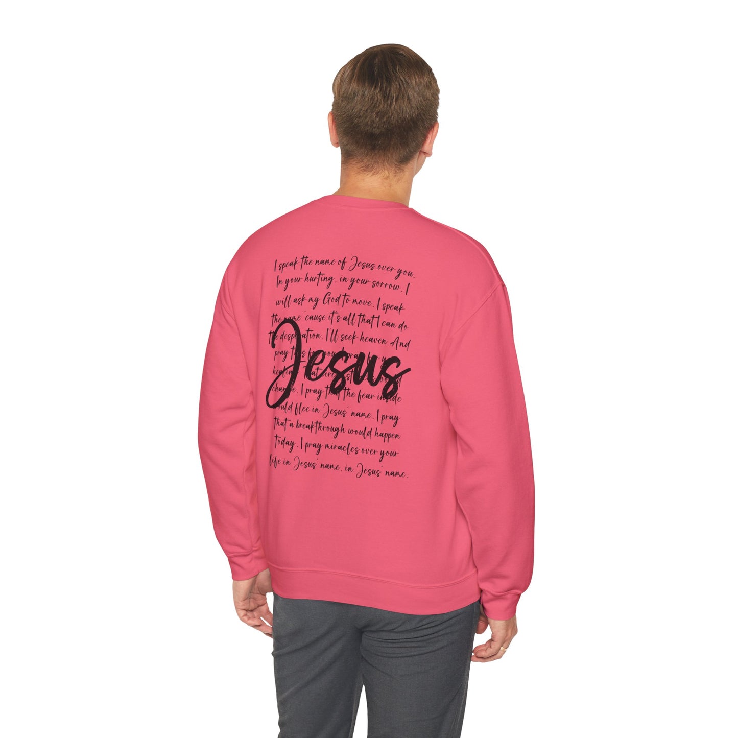 Speak the Name of Jesus™ Crewneck Sweatshirt Prayer Faith Religious Christian Gifts