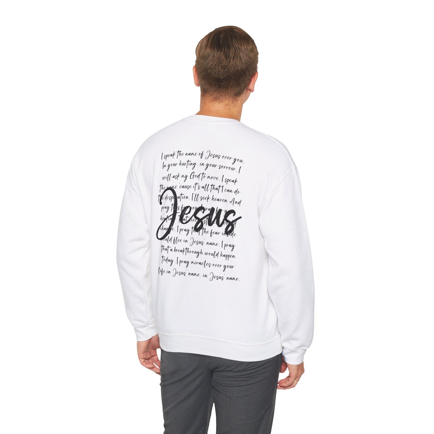 Speak the Name of Jesus™ Crewneck Sweatshirt Prayer Faith Religious Christian Gifts