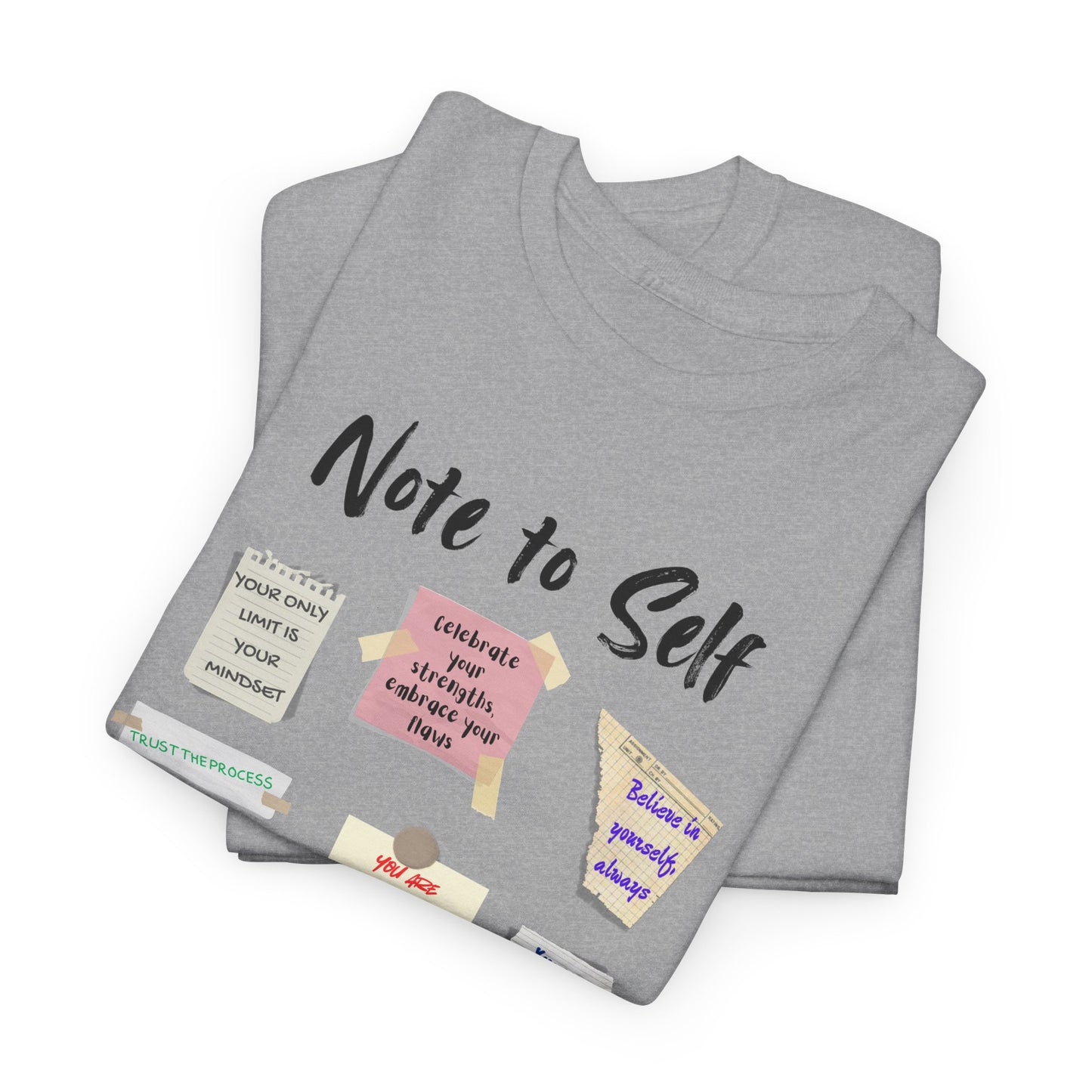 Note to Self: Motivational Messages - Unisex Heavy Cotton Tee Inspirational Quotes T-shirt