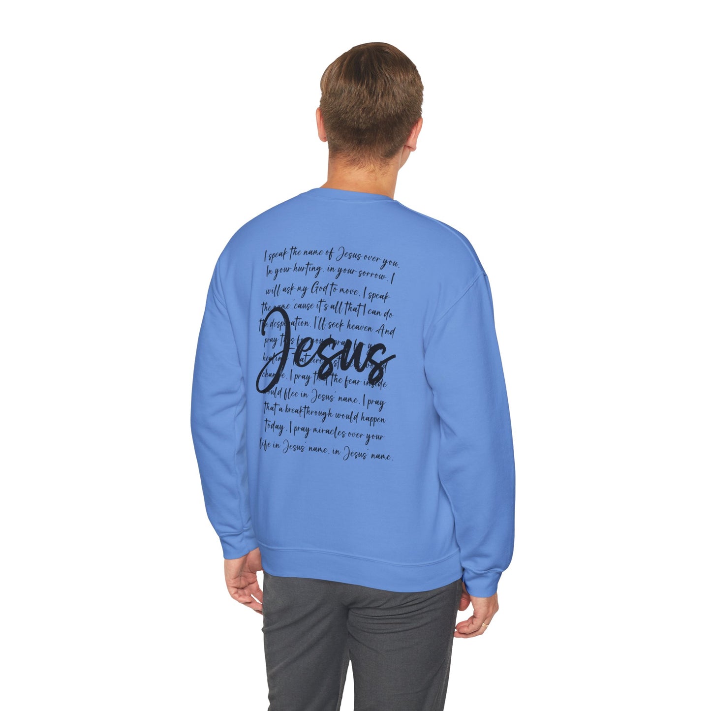 Speak the Name of Jesus™ Crewneck Sweatshirt Prayer Faith Religious Christian Gifts