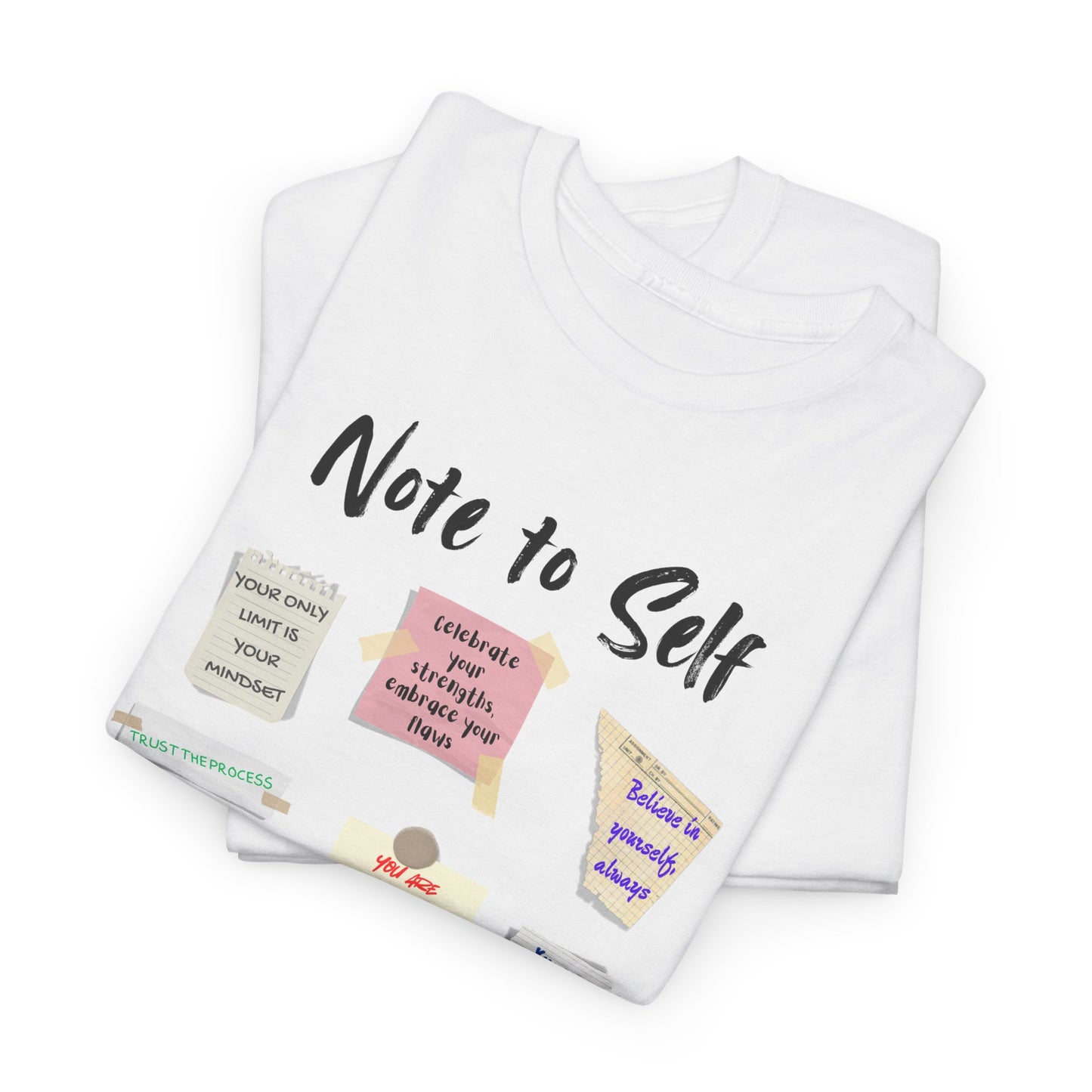 Note to Self: Motivational Messages - Unisex Heavy Cotton Tee Inspirational Quotes T-shirt