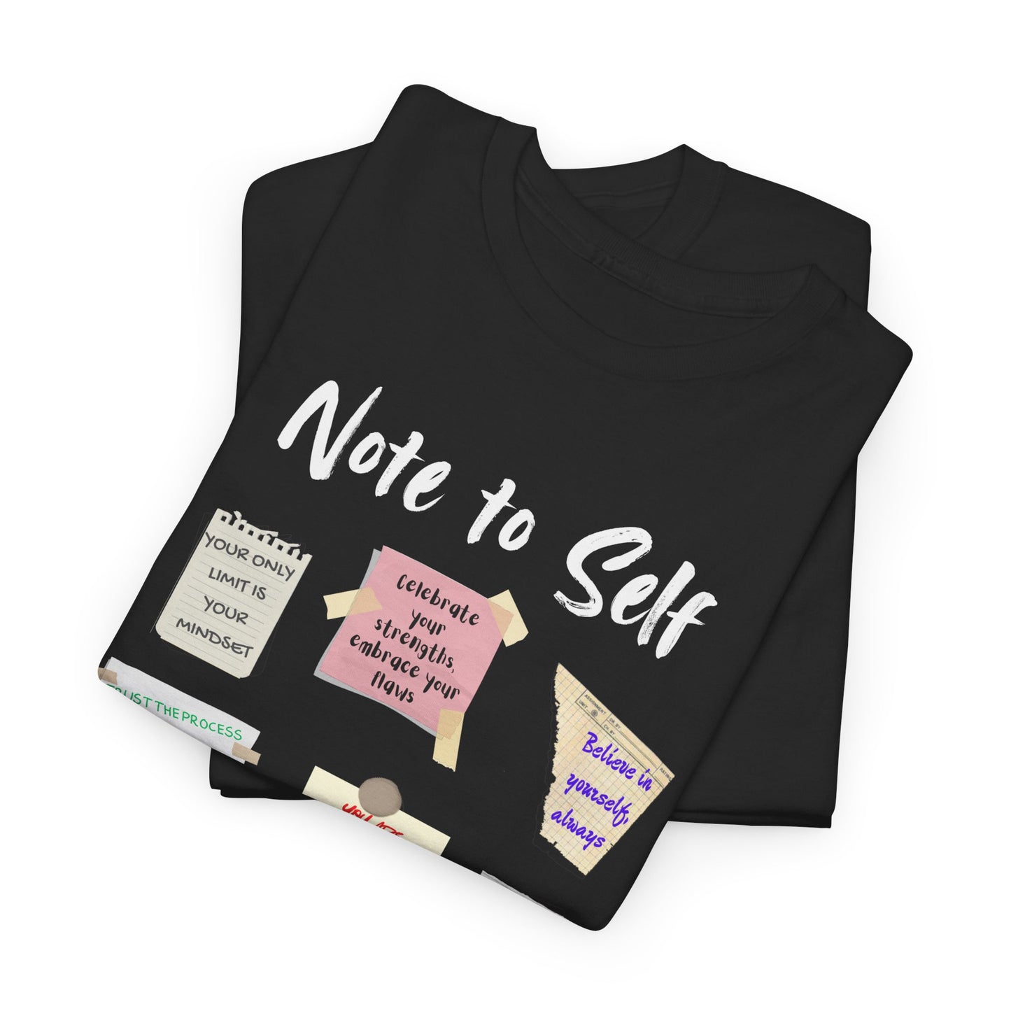 Note to Self: Motivational Messages - Unisex Heavy Cotton Tee Inspirational Quotes T-shirt