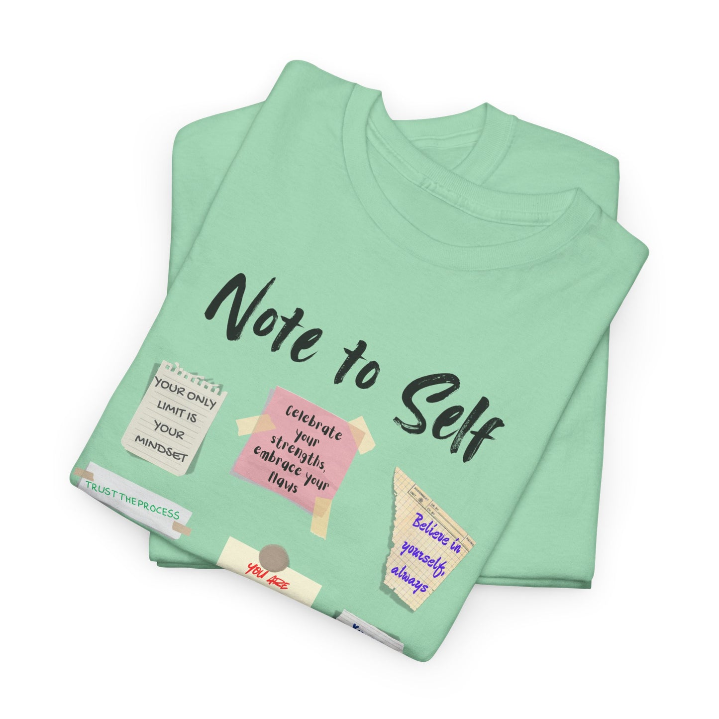 Note to Self: Motivational Messages - Unisex Heavy Cotton Tee Inspirational Quotes T-shirt
