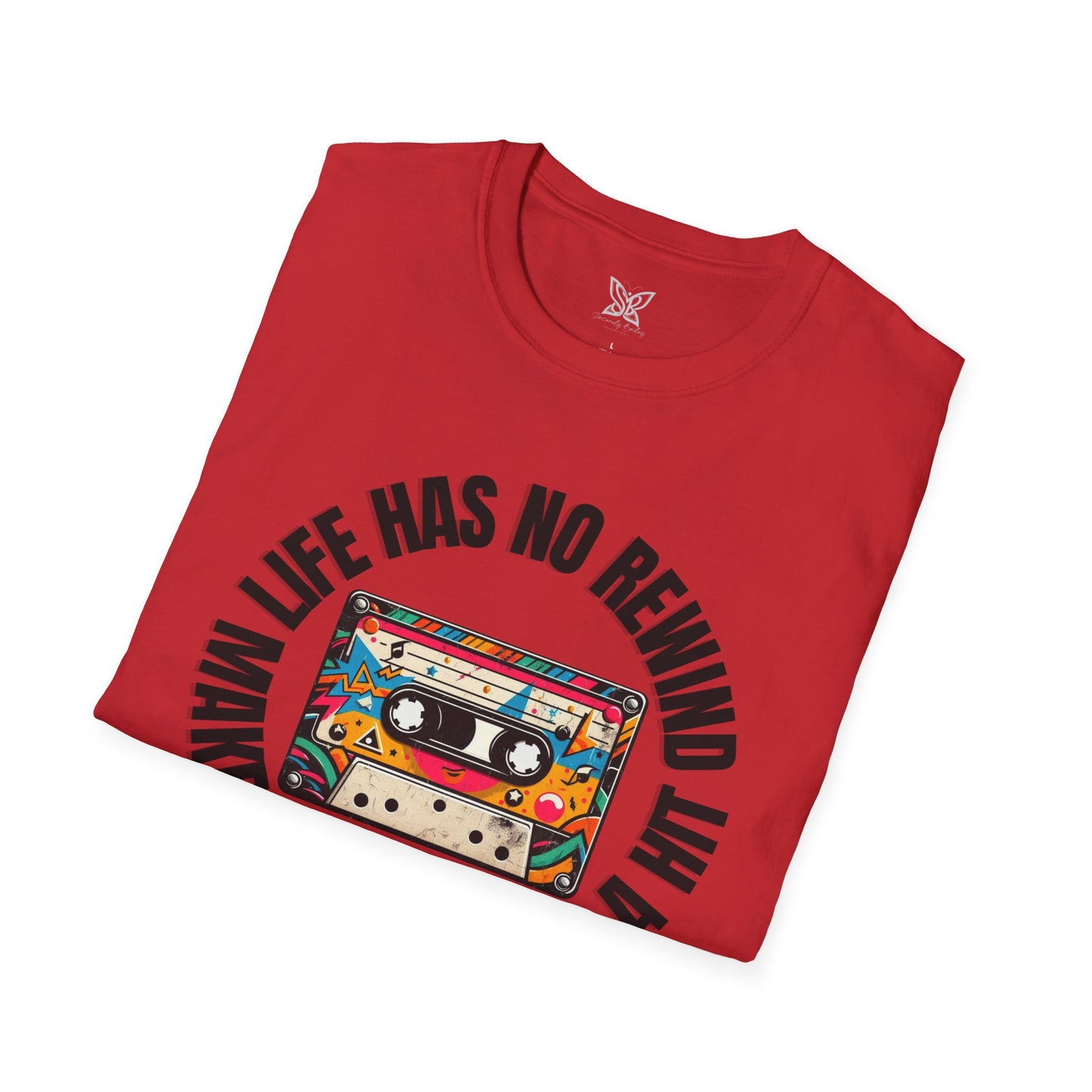 No Rewind Cassette Unisex Softstyle T-Shirt Motivational Quote Tee