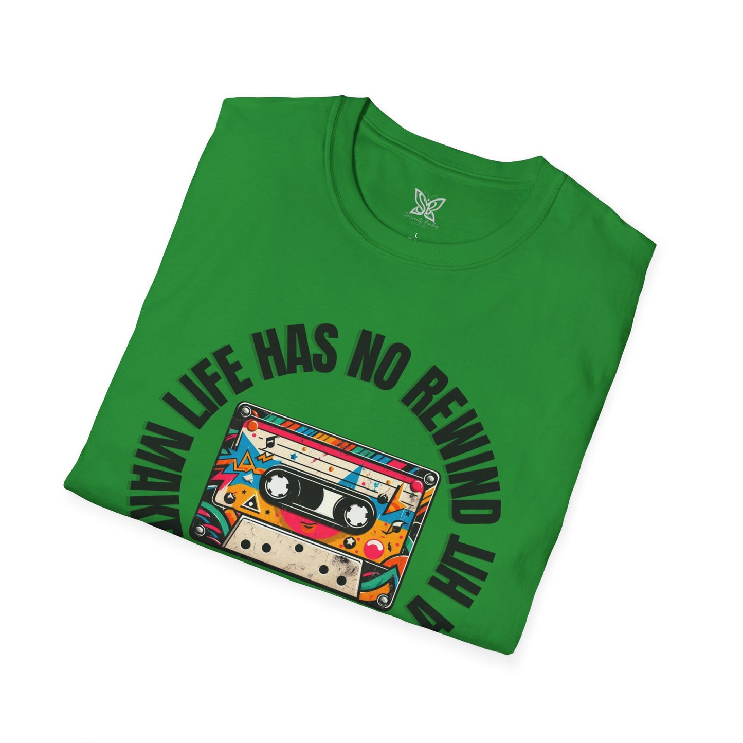 No Rewind Cassette Unisex Softstyle T-Shirt Motivational Quote Tee