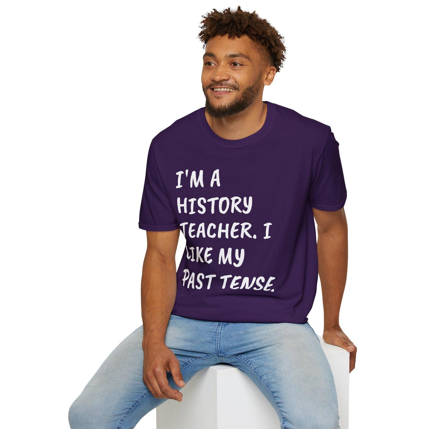 History Teacher Funny Quote Unisex Softstyle T-Shirt, Past Tense Humor Tee, Gift for Educator, Sarcastic Tee, School Apparel