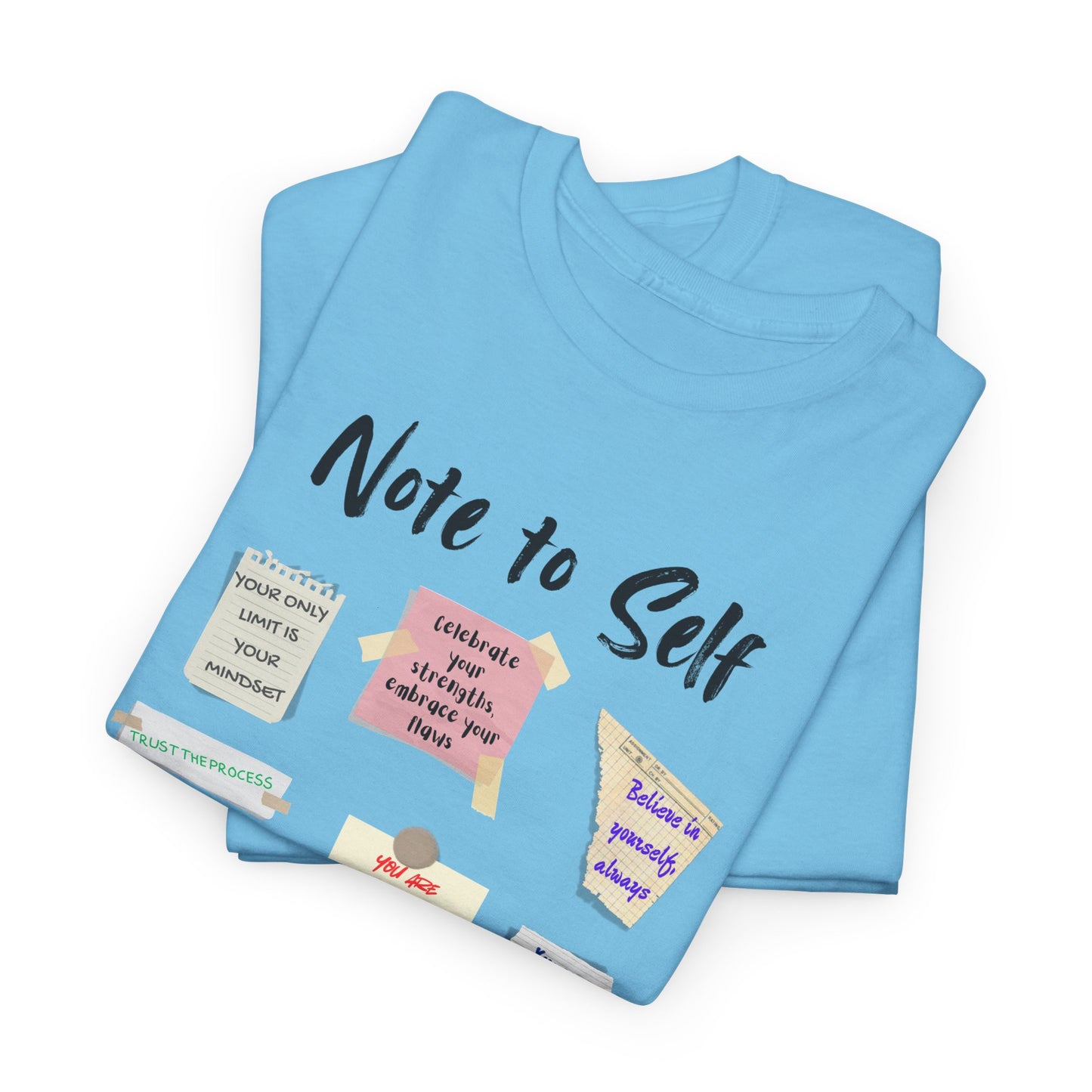 Note to Self: Motivational Messages - Unisex Heavy Cotton Tee Inspirational Quotes T-shirt
