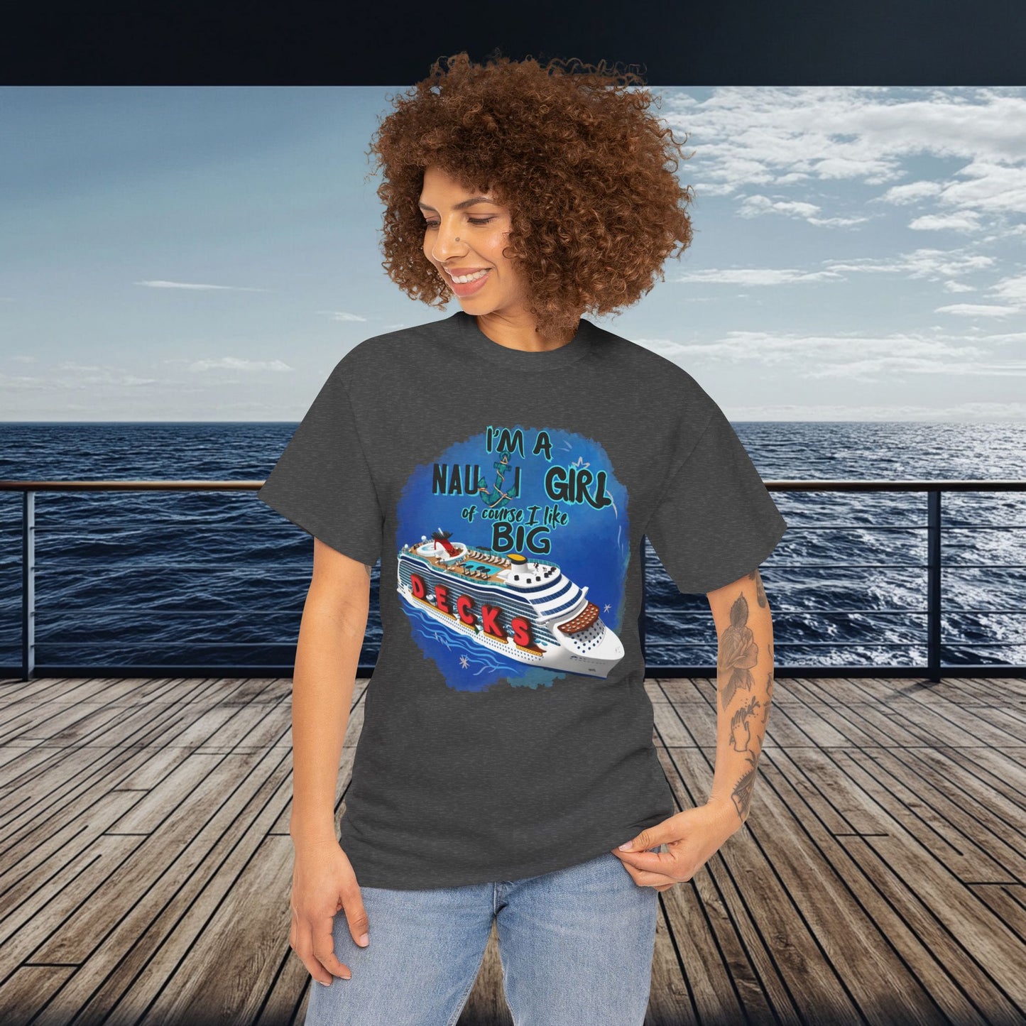 Nauti Girl Unisex Heavy Cotton Tee – I'm a Nauti Girl of Course I Like Big Decks Cruise T-shirt