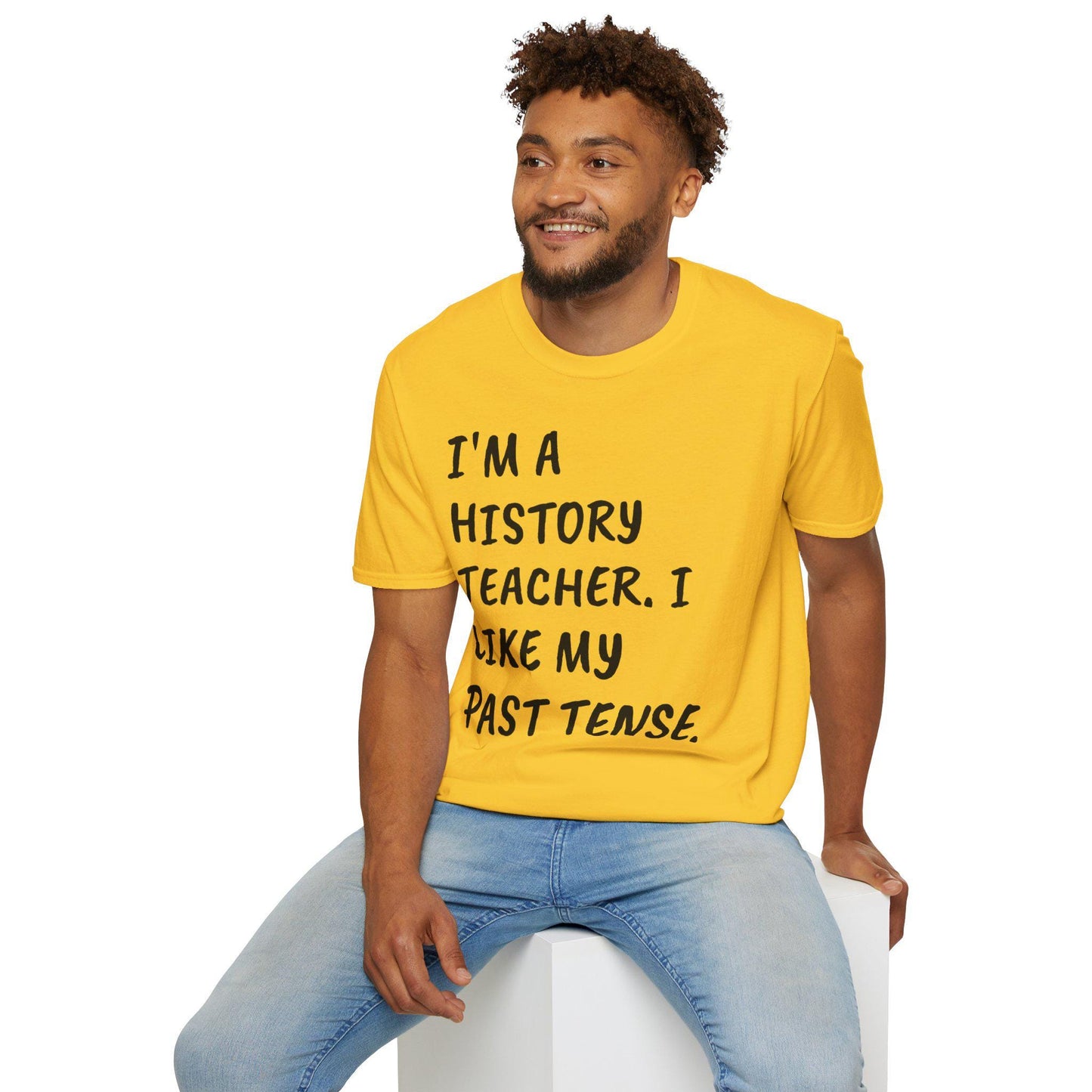 History Teacher Funny Quote Unisex Softstyle T-Shirt, Past Tense Humor Tee, Gift for Educator, Sarcastic Tee, School Apparel