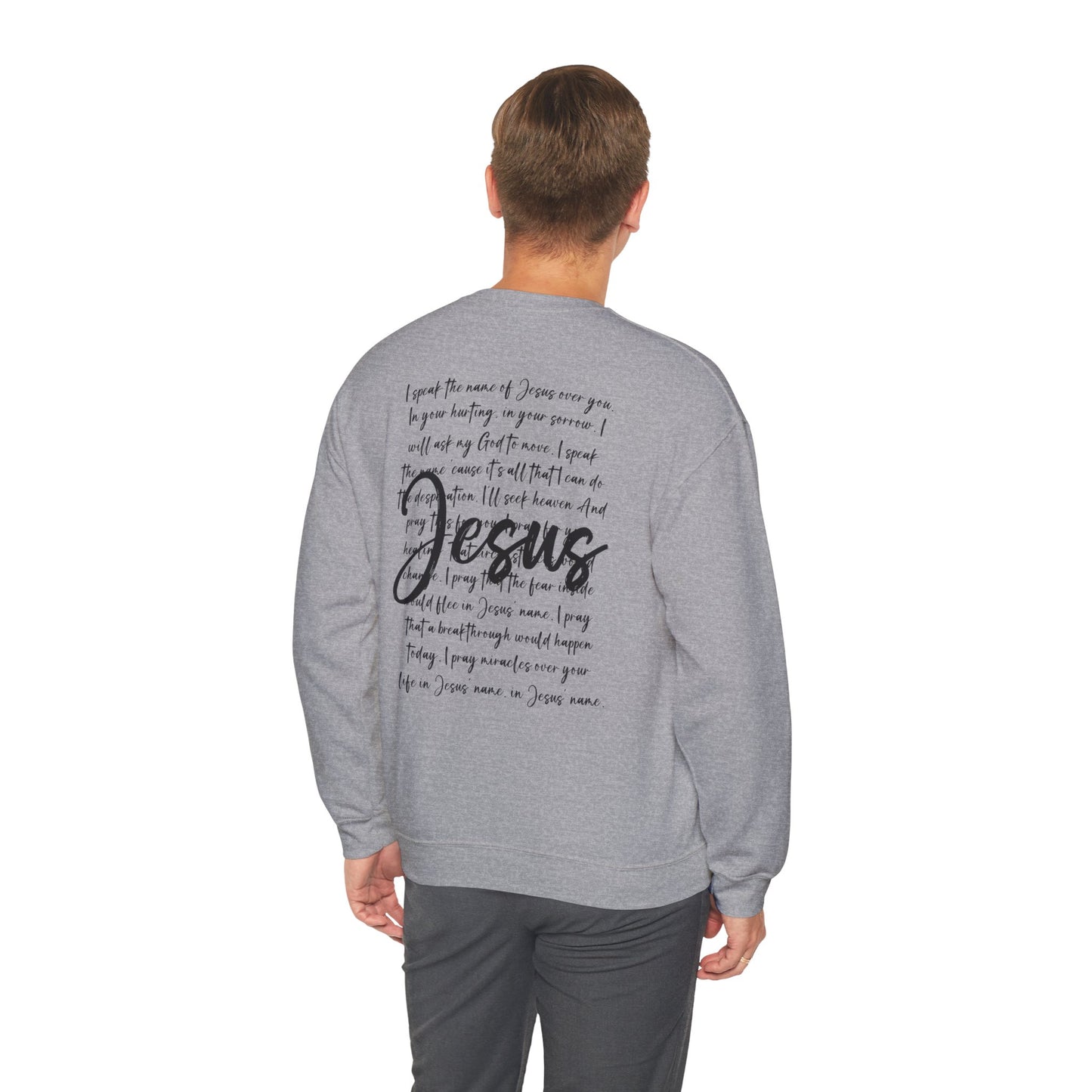 Speak the Name of Jesus™ Crewneck Sweatshirt Prayer Faith Religious Christian Gifts