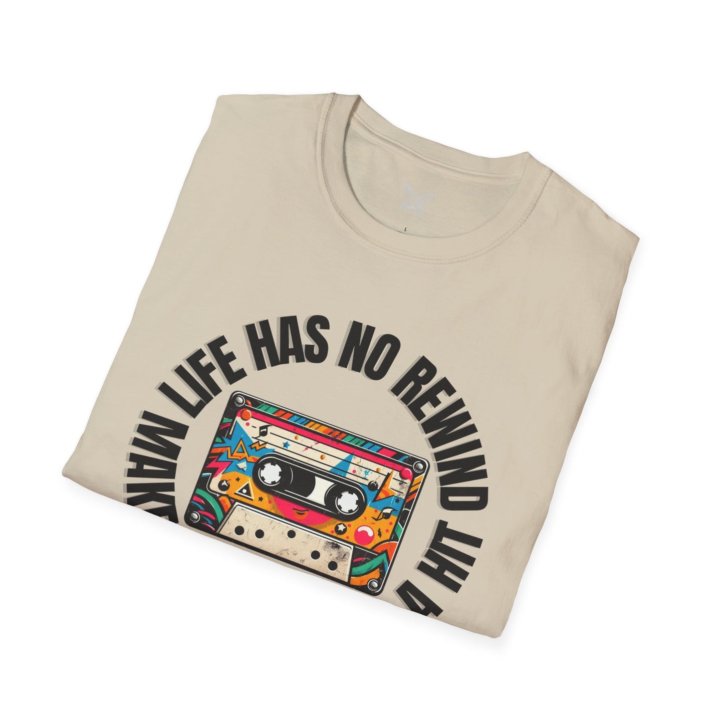 No Rewind Cassette Unisex Softstyle T-Shirt Motivational Quote Tee