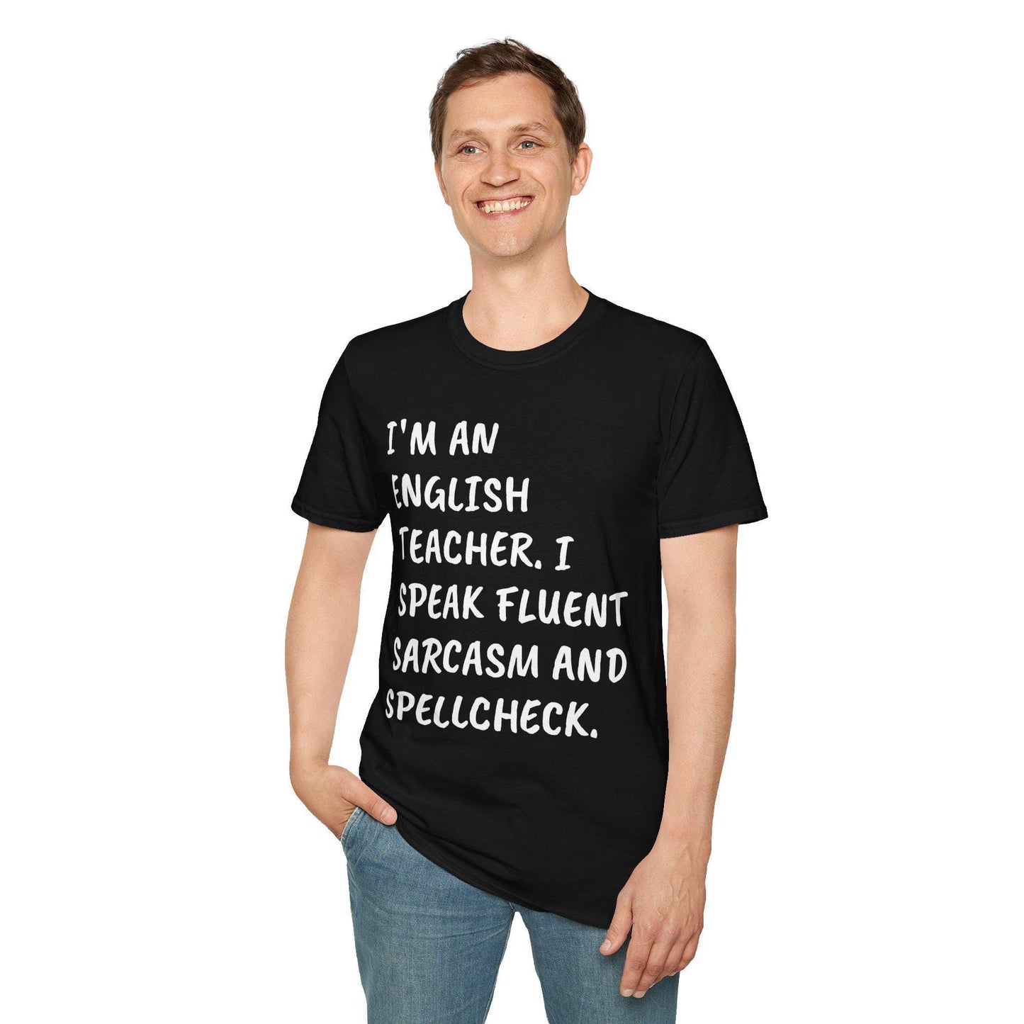 English Teacher Unisex T-Shirt, Funny Quote Tee, English Lover Gift, Teacher Appreciation Shirt, English Teacher Gift, Softstyle Tee