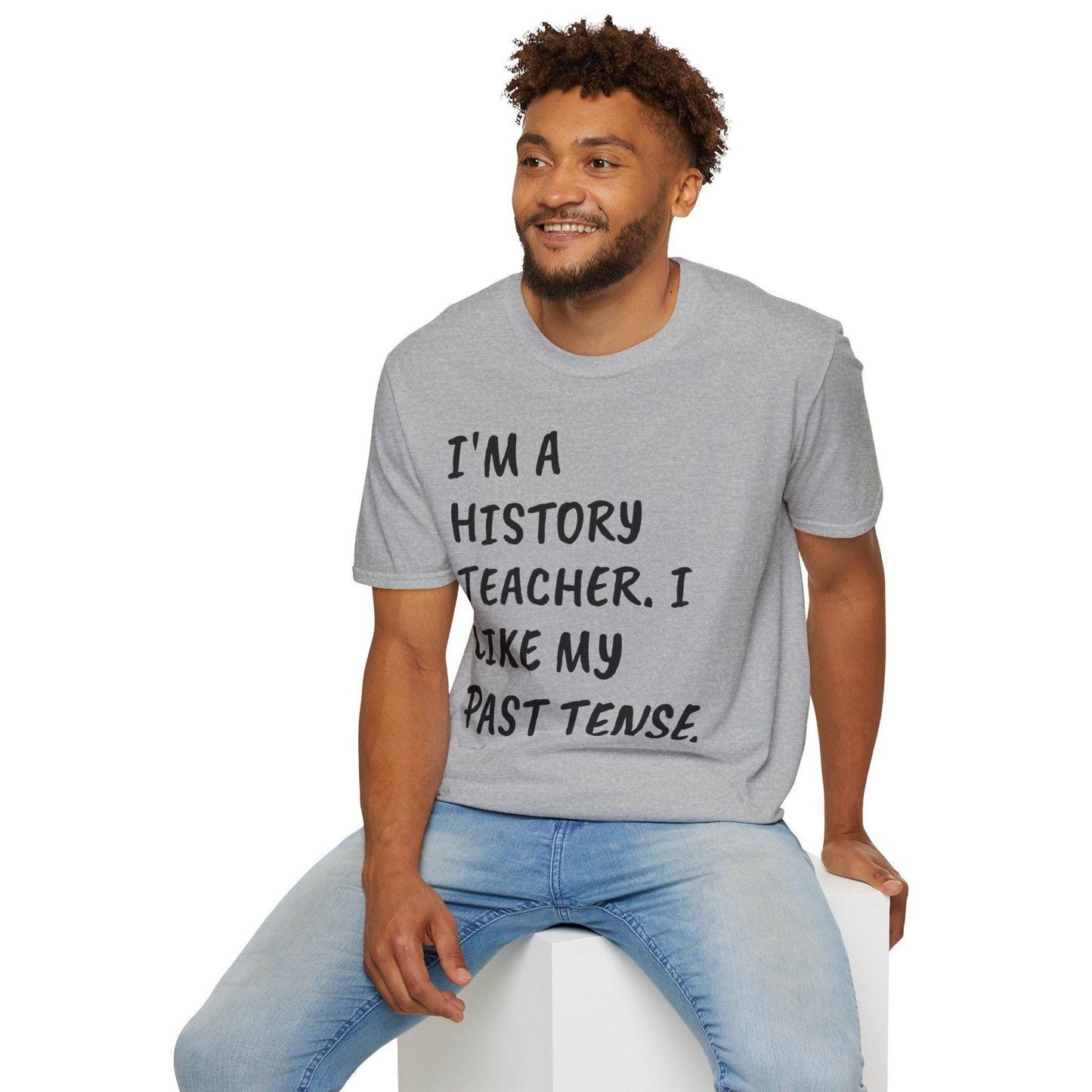 History Teacher Funny Quote Unisex Softstyle T-Shirt, Past Tense Humor Tee, Gift for Educator, Sarcastic Tee, School Apparel