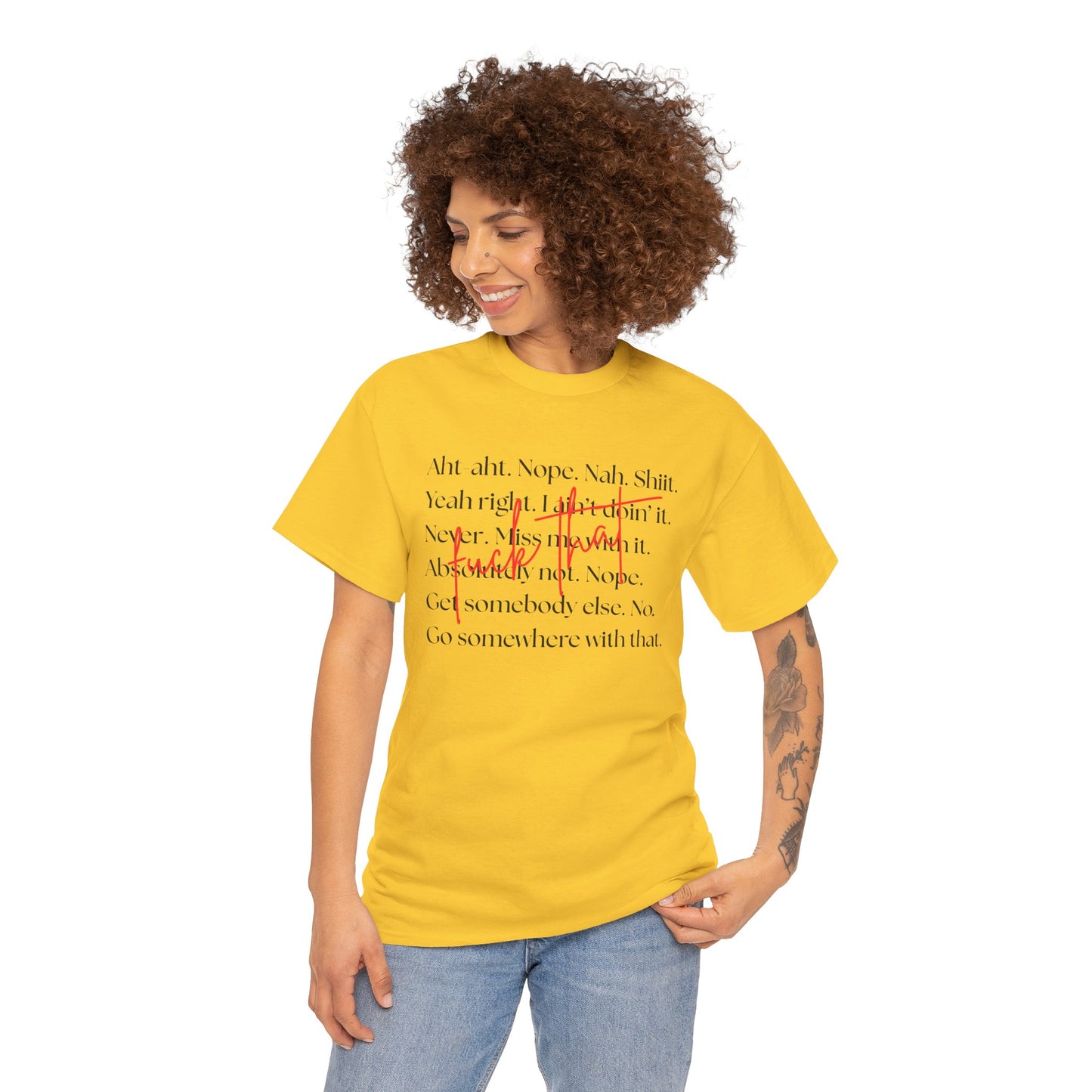 Fuck That Sarcastic quote Unisex Heavy Cotton Tee - "Yeah Right, Nope, Nah, Shiiit", Funny quote, Fed Up, Boundaries T-shirt