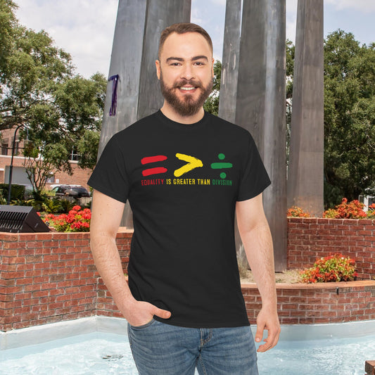 Unisex Heavy Cotton Tee - 'Equality is Greater than Division' Statement Shirt