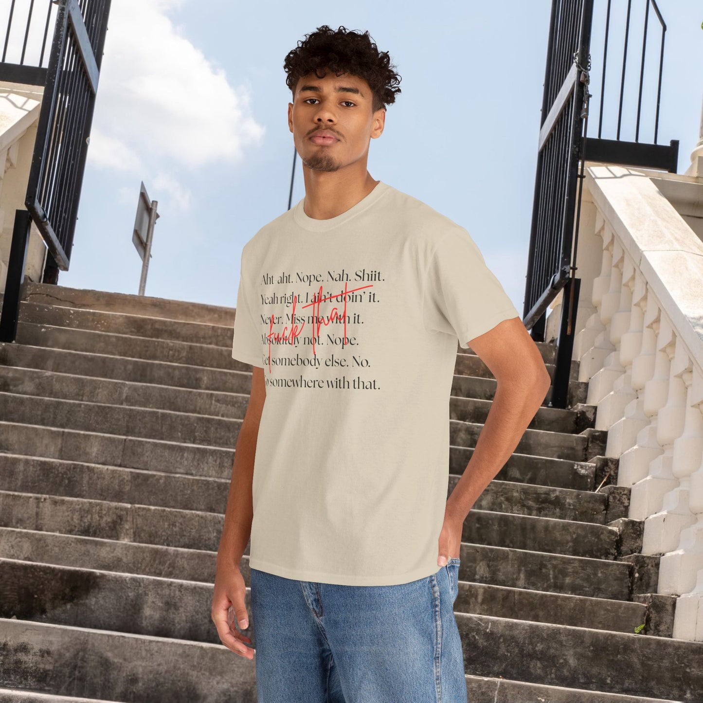 Fuck That Sarcastic quote Unisex Heavy Cotton Tee - "Yeah Right, Nope, Nah, Shiiit", Funny quote, Fed Up, Boundaries T-shirt