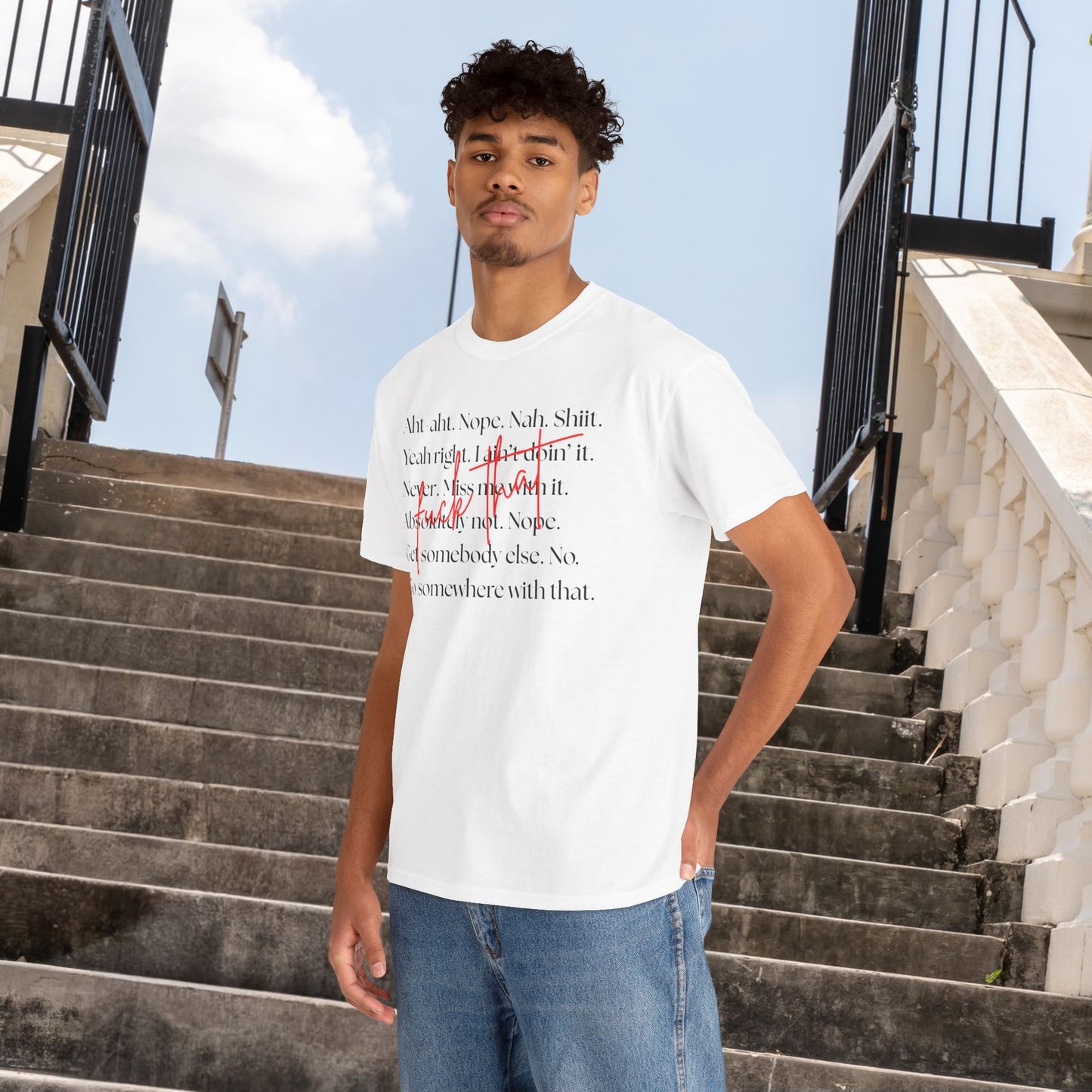 Fuck That Sarcastic quote Unisex Heavy Cotton Tee - "Yeah Right, Nope, Nah, Shiiit", Funny quote, Fed Up, Boundaries T-shirt