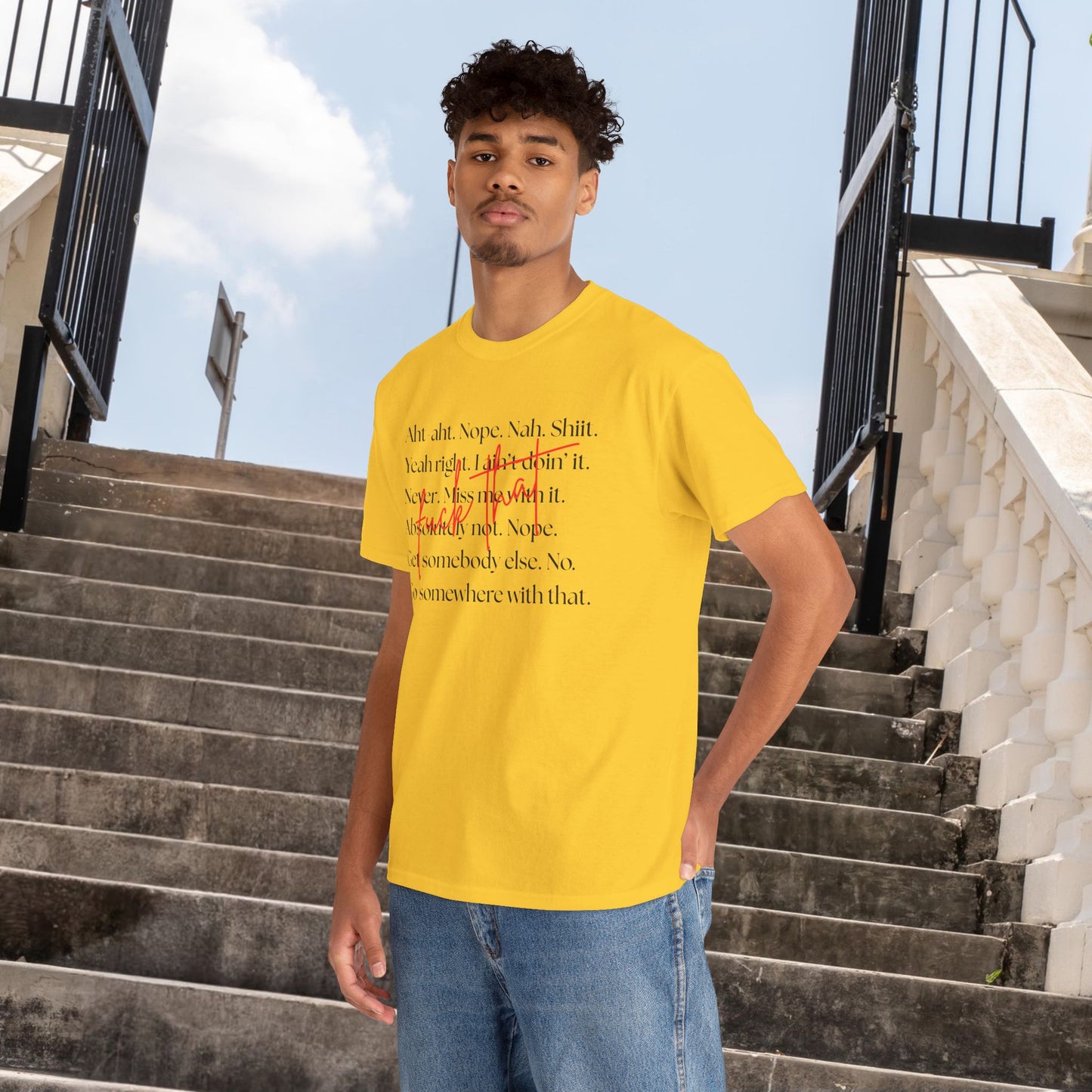 Fuck That Sarcastic quote Unisex Heavy Cotton Tee - "Yeah Right, Nope, Nah, Shiiit", Funny quote, Fed Up, Boundaries T-shirt