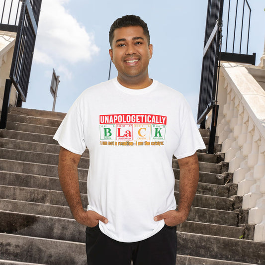 The Catalyst Periodic Table Style B.L.A.C.K. TShirt, Unapologetically Black, Juneteenth, Empowerment Tee, Affirmation Tee,  Statement Tee