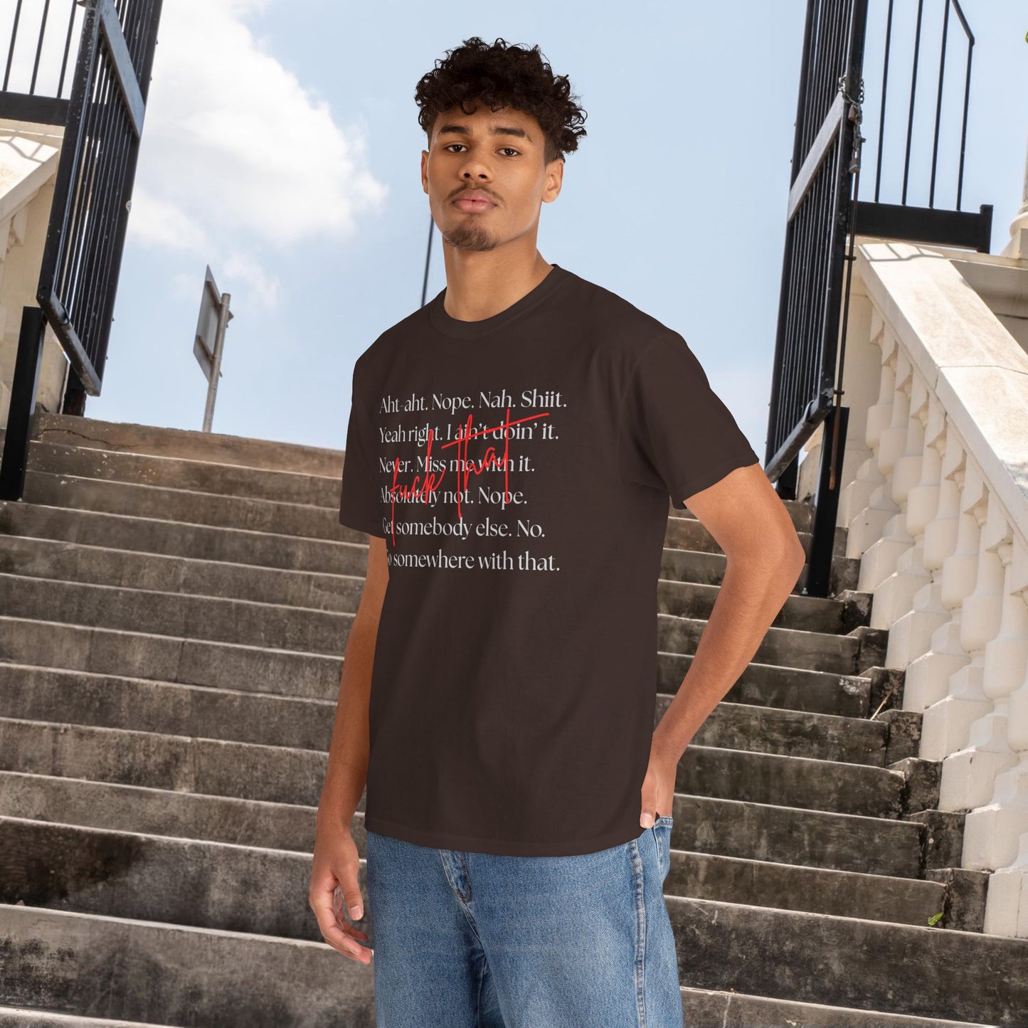 Fuck That Sarcastic quote Unisex Heavy Cotton Tee - "Yeah Right, Nope, Nah, Shiiit", Funny quote, Fed Up, Boundaries T-shirt